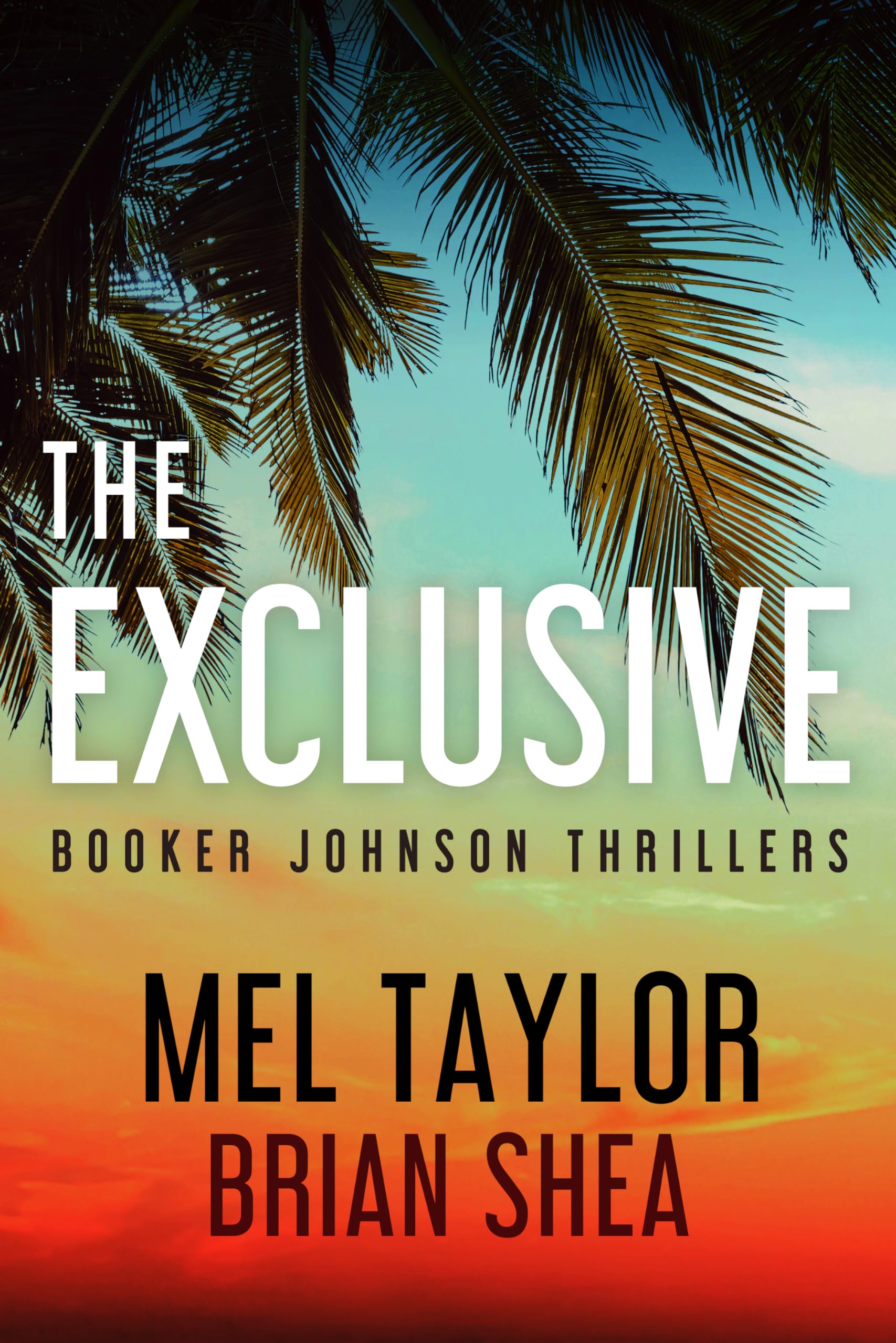The Exclusive (Booker Johnson Thrillers, 1),New