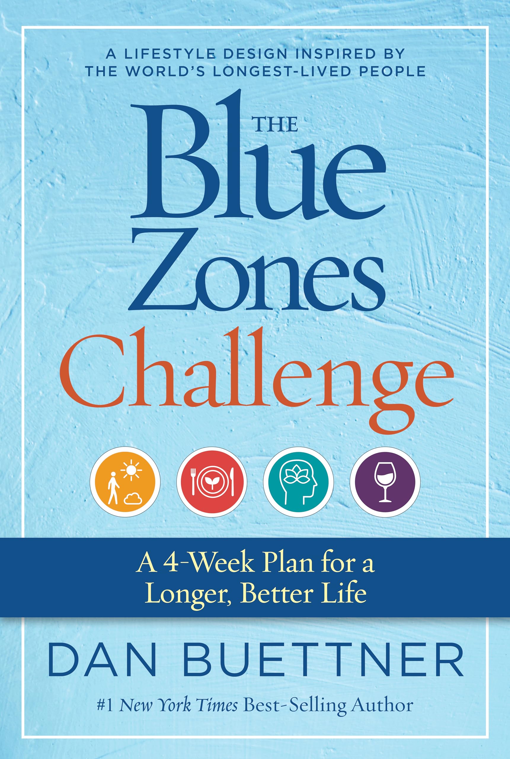 The Blue Zones Challenge: A 4Week Plan for a Longer, Better Life,Used