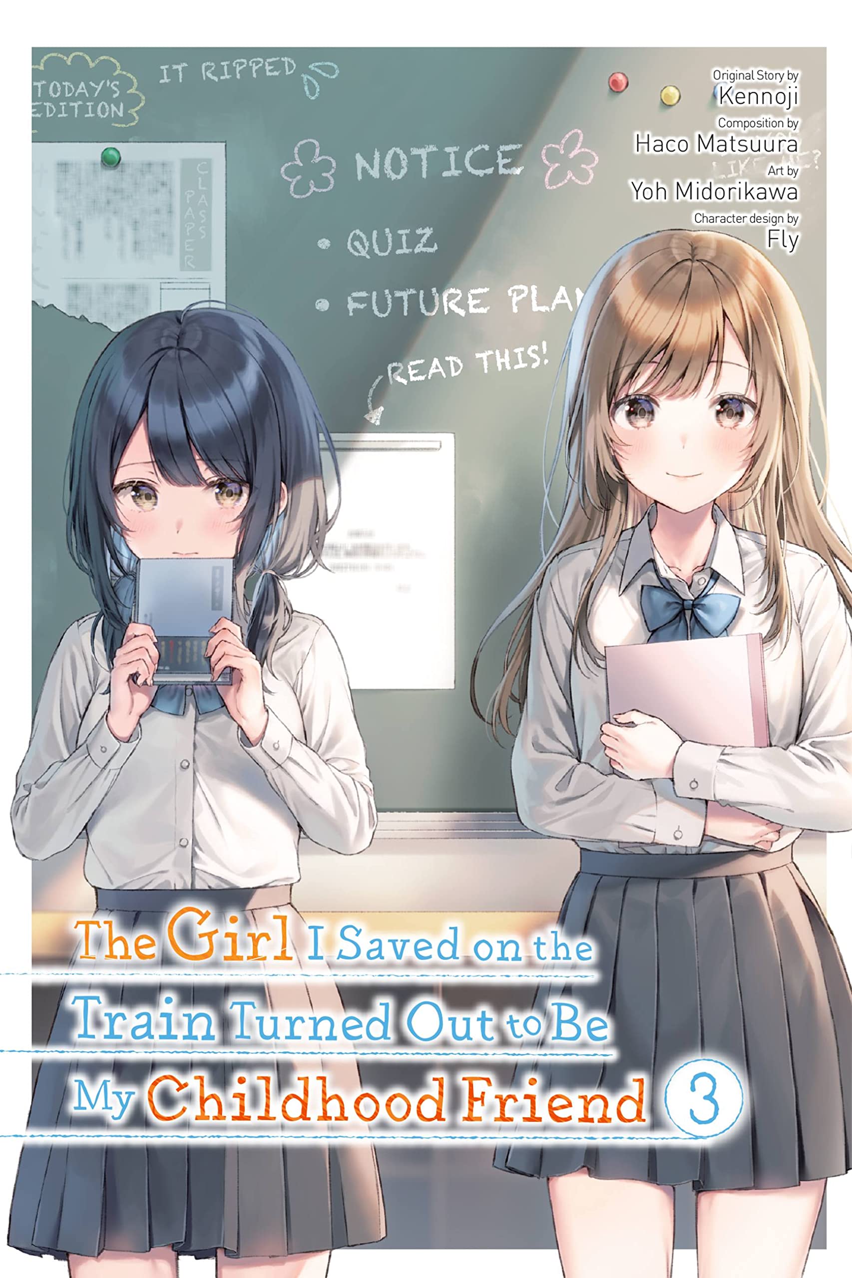 The Girl I Saved on the Train Turned Out to Be My Childhood Friend, Vol. 3 (manga) (The Girl I Saved on the Train Turned Out, 3)