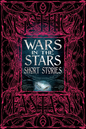 Wars In The Stars Short Stories (Gothic Fantasy)