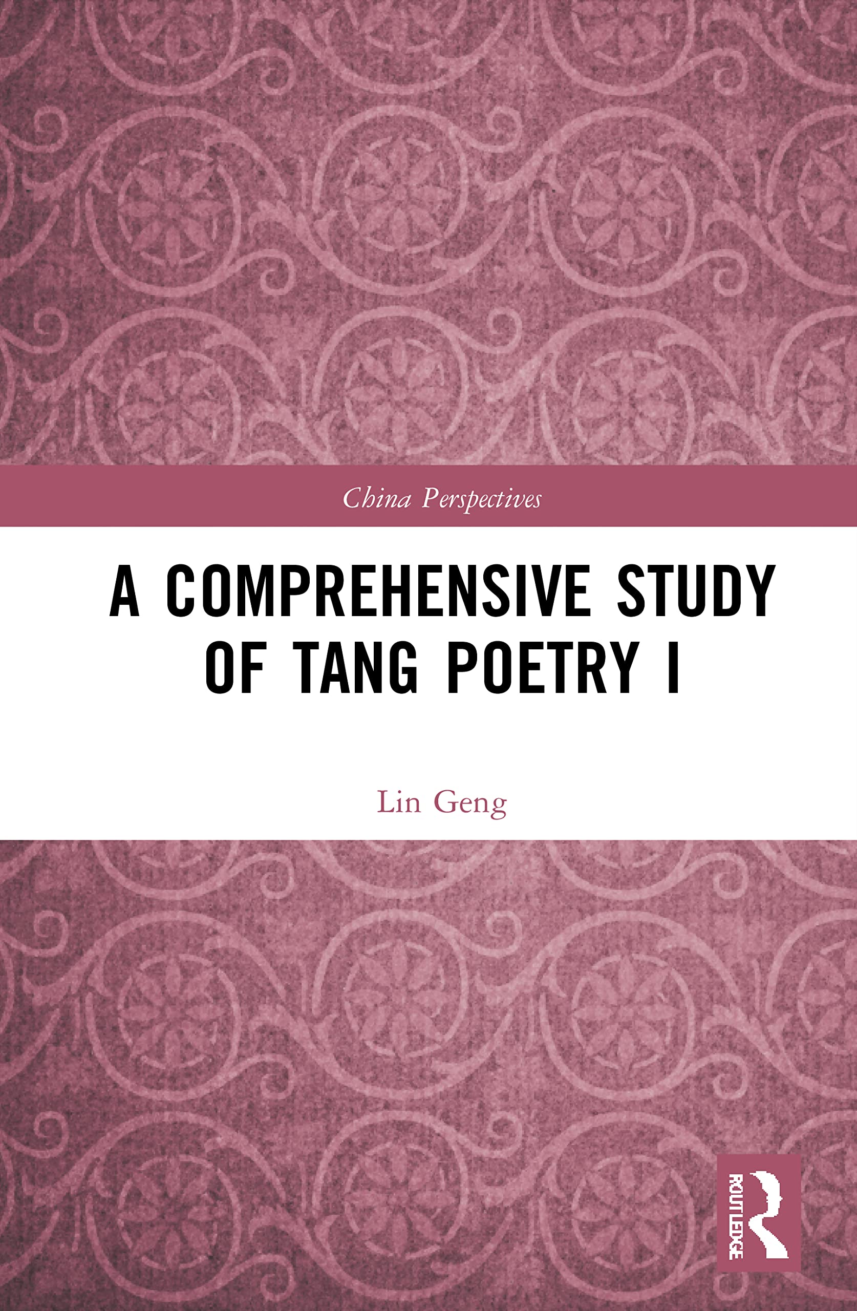 A Comprehensive Study of Tang Poetry I (China Perspectives),Used