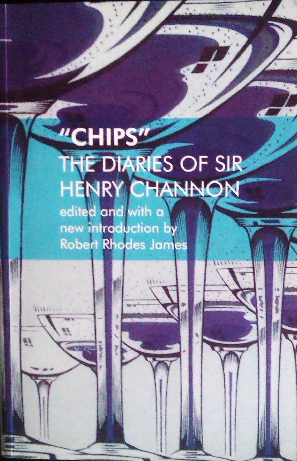Chips the Diaries of Sir Henry Channon,Used