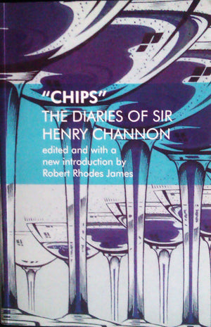 Chips the Diaries of Sir Henry Channon,Used