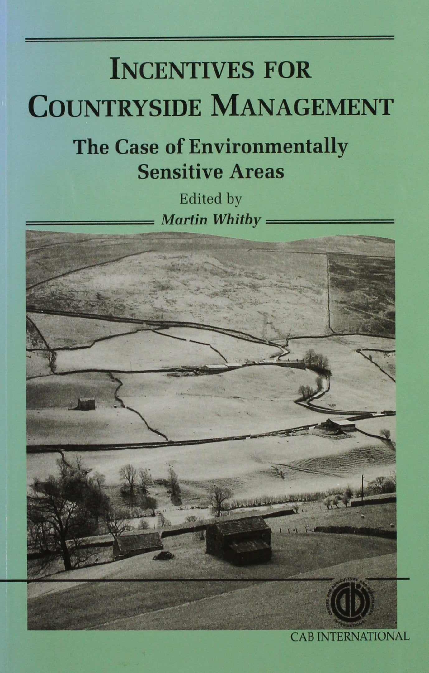 Incentives For Countryside Management: The Case Of Environmentally Sensitive Areas,New