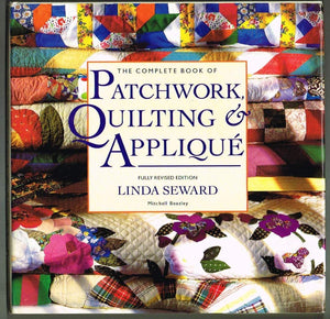 The Complete Book of Patchwork, Quilting & Applique,Used