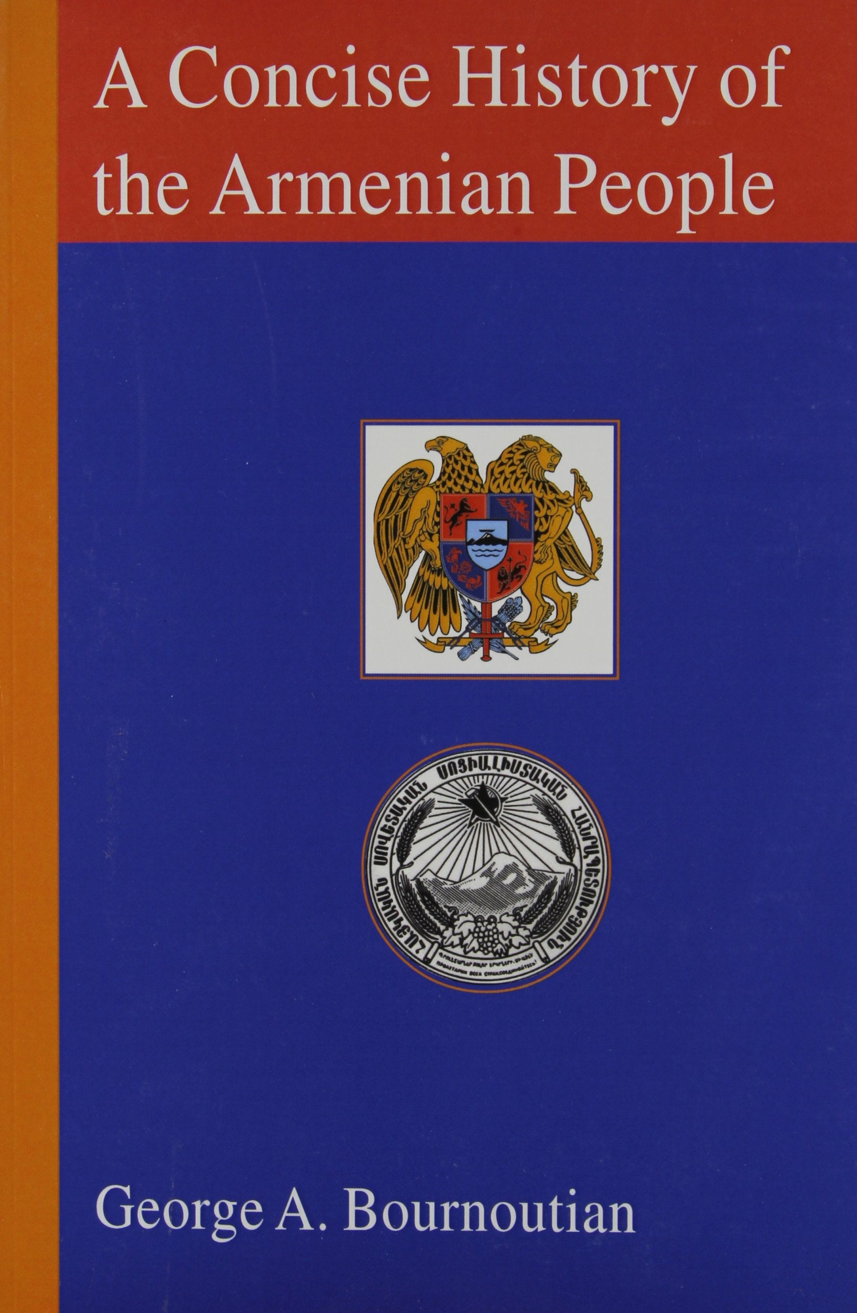 A Concise History of the Armenian People: From Ancient Times to the Present,Used