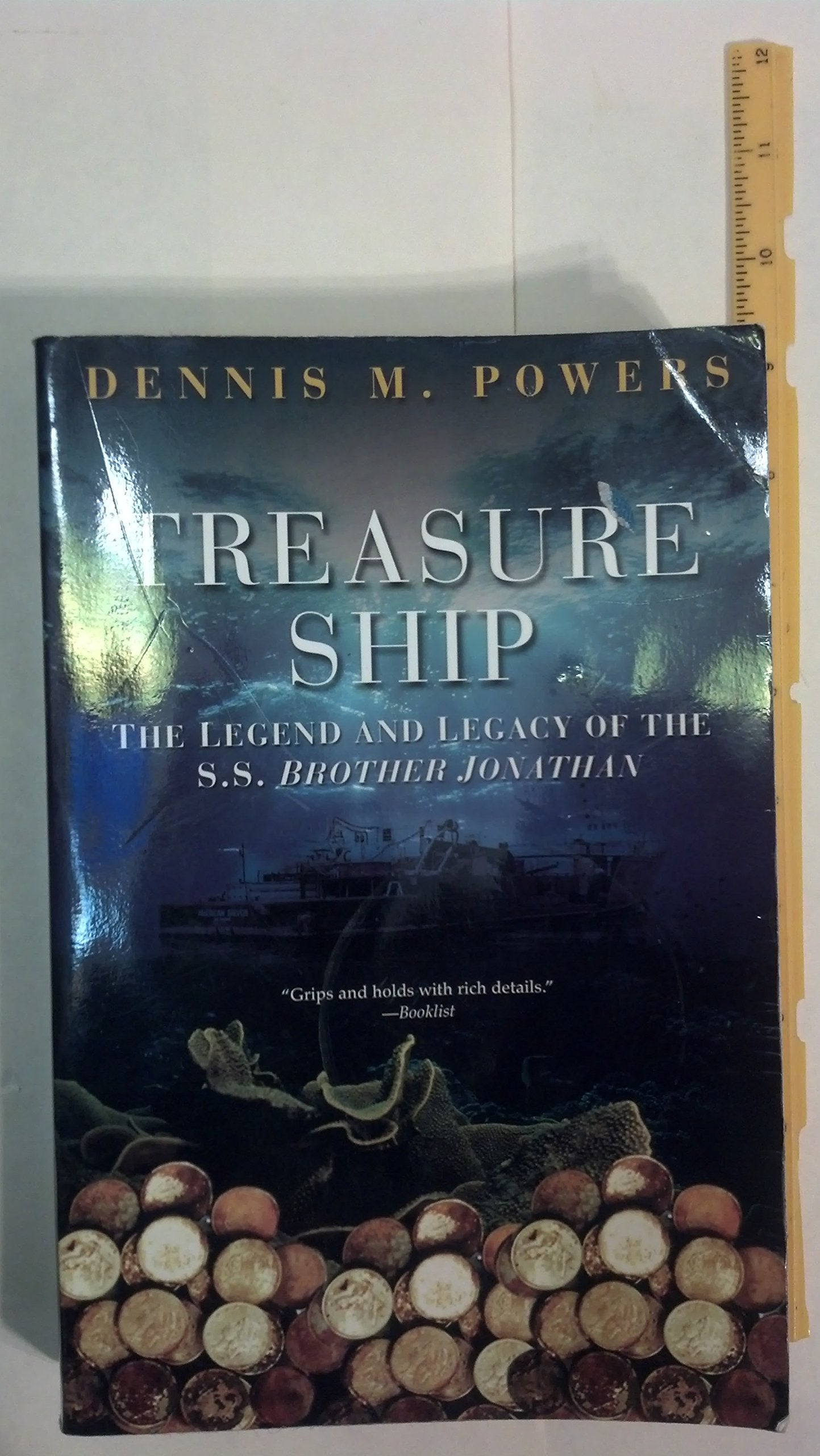 Treasure Ship: The Legend and Legacy of the S.s. Brother Johathan,Used