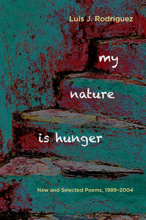 My Nature is Hunger: New and Selected Poems, 1989 2004,Used
