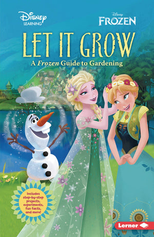 Let It Grow: A Frozen Guide to Gardening (Disney Frozen),Used