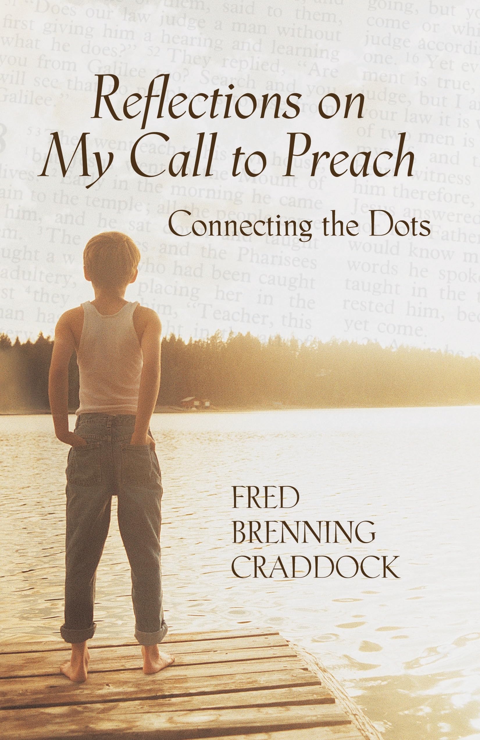 Reflections on My Call to Preach: Connecting the Dots,Used