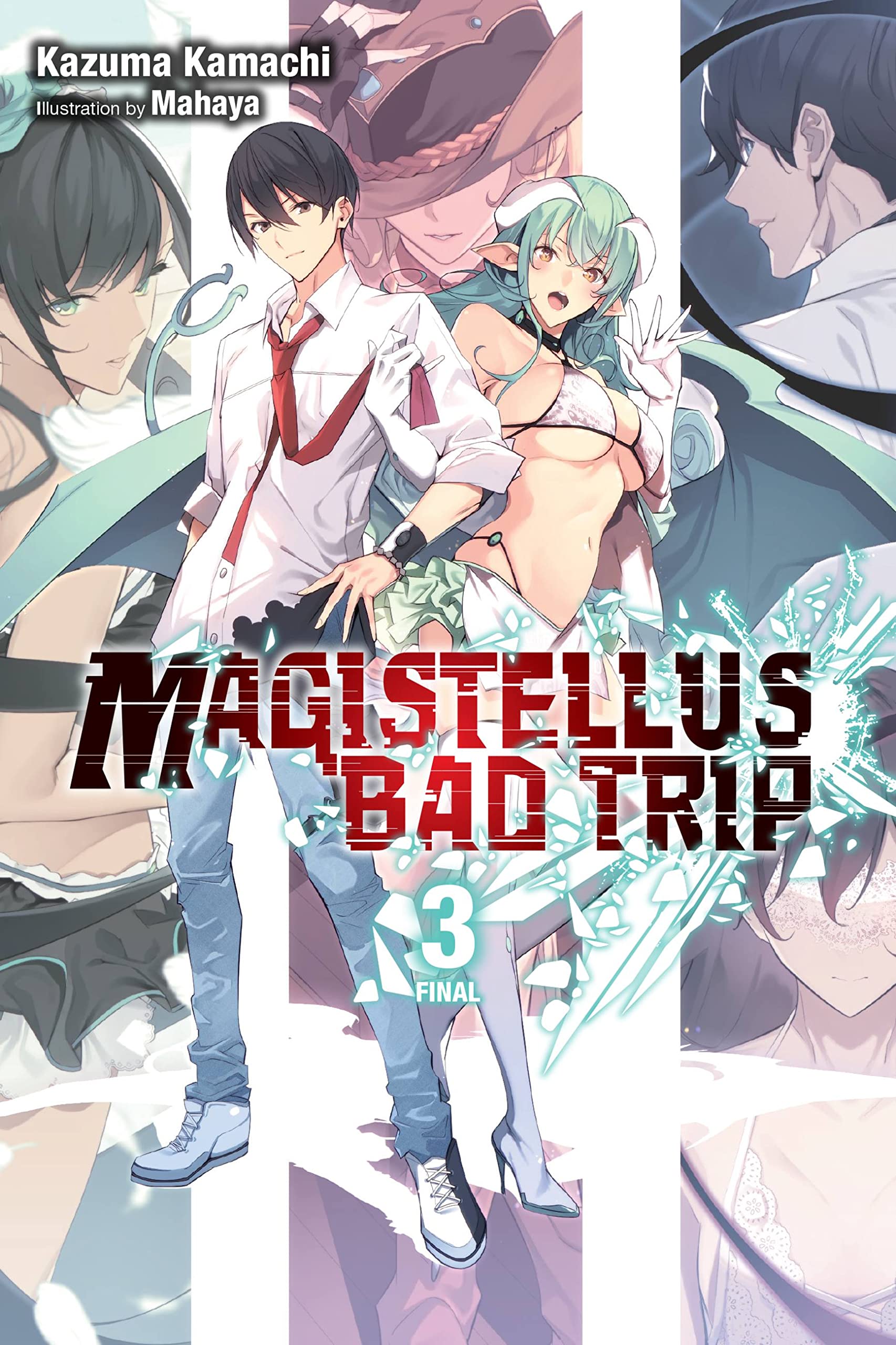 Magistellus Bad Trip, Vol. 3 (light novel): 3rd Season (Magistellus Bad Trip (light novel), 3)