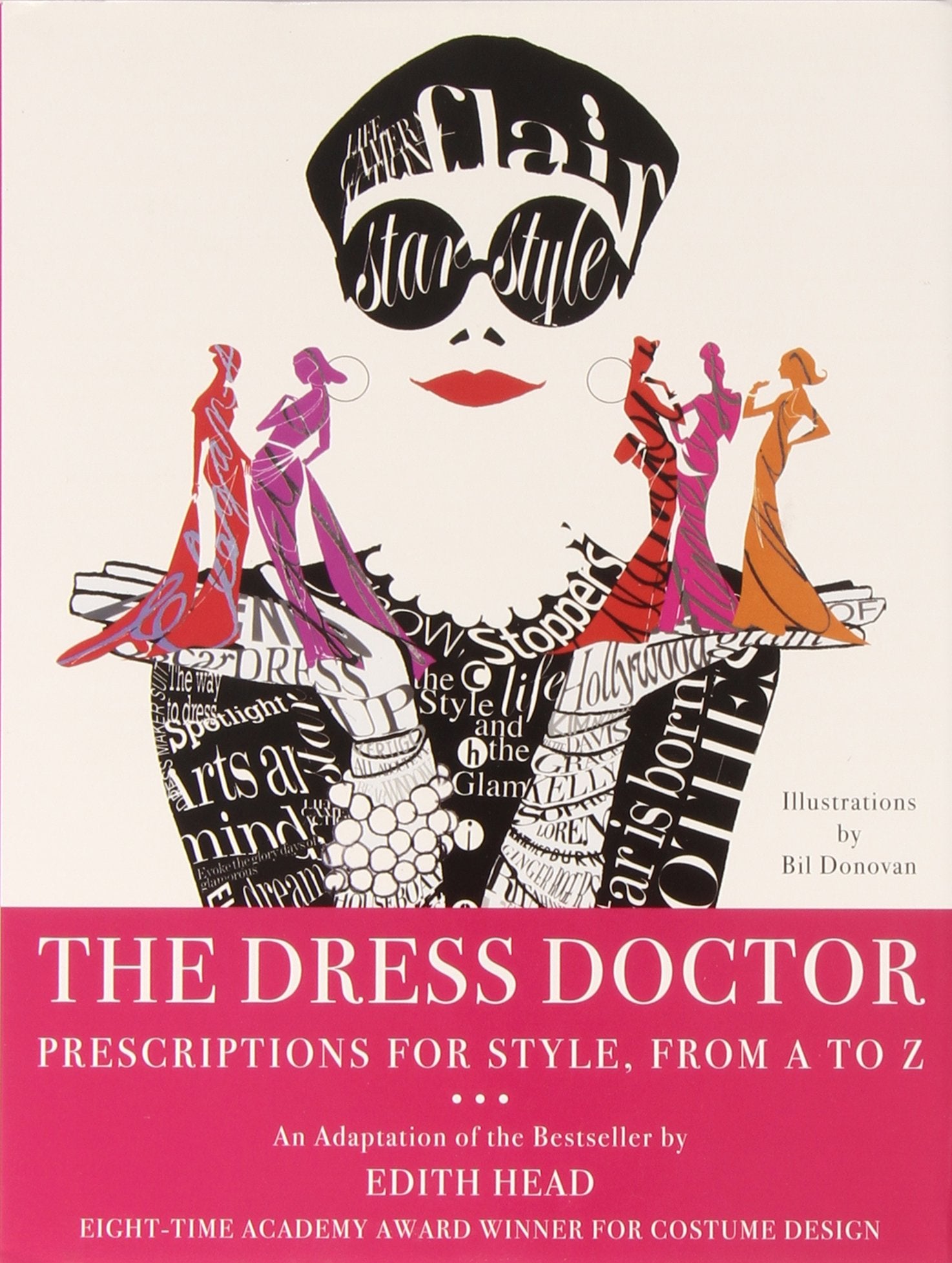 The Dress Doctor: Prescriptions for Style, From A to Z,Used