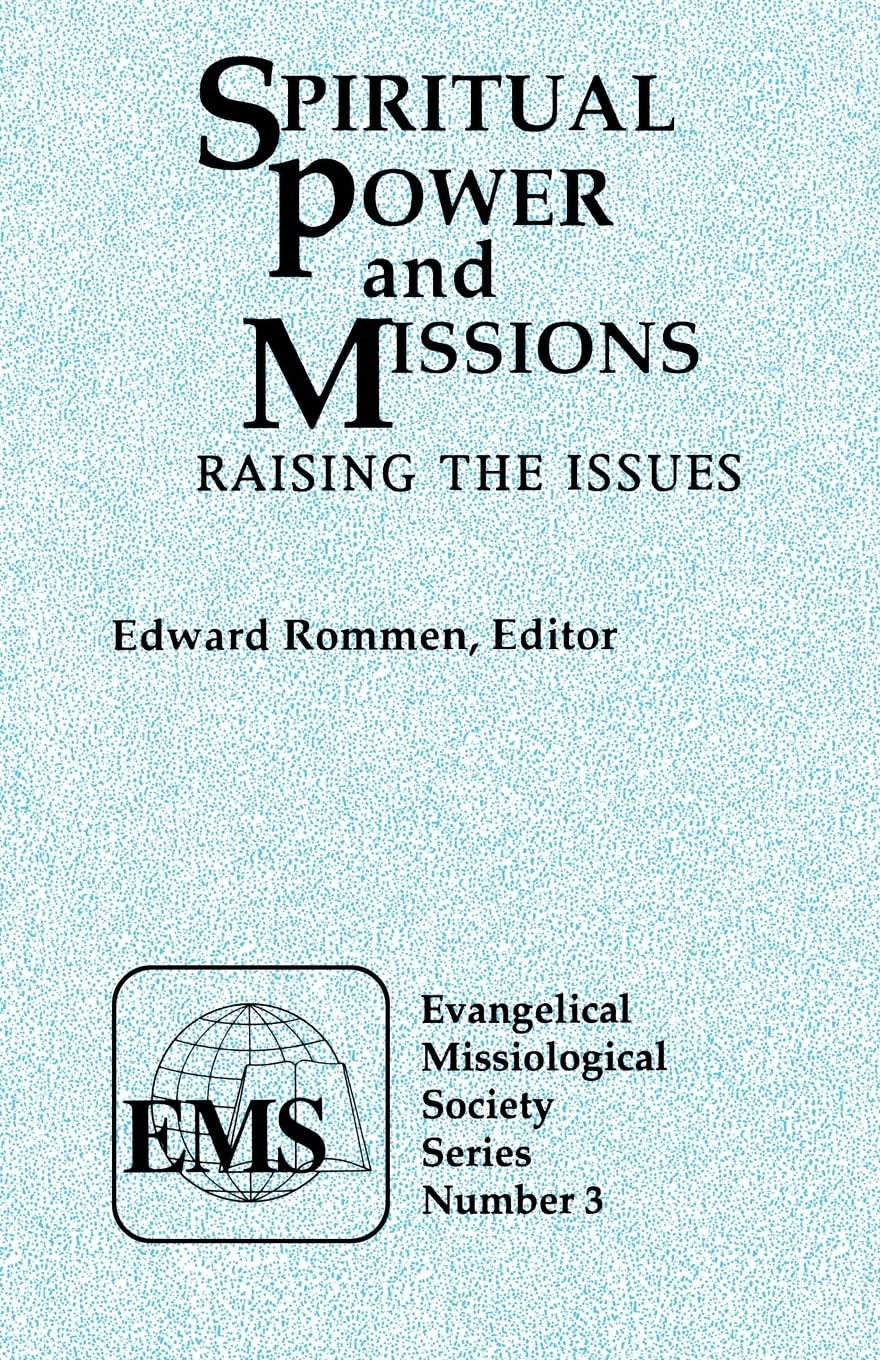 Spiritual Power And Missions: Raising the Issues,Used