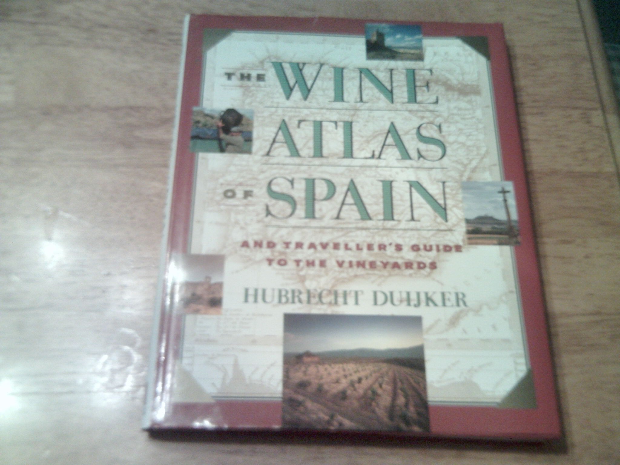 The Wine Atlas of Spain,New