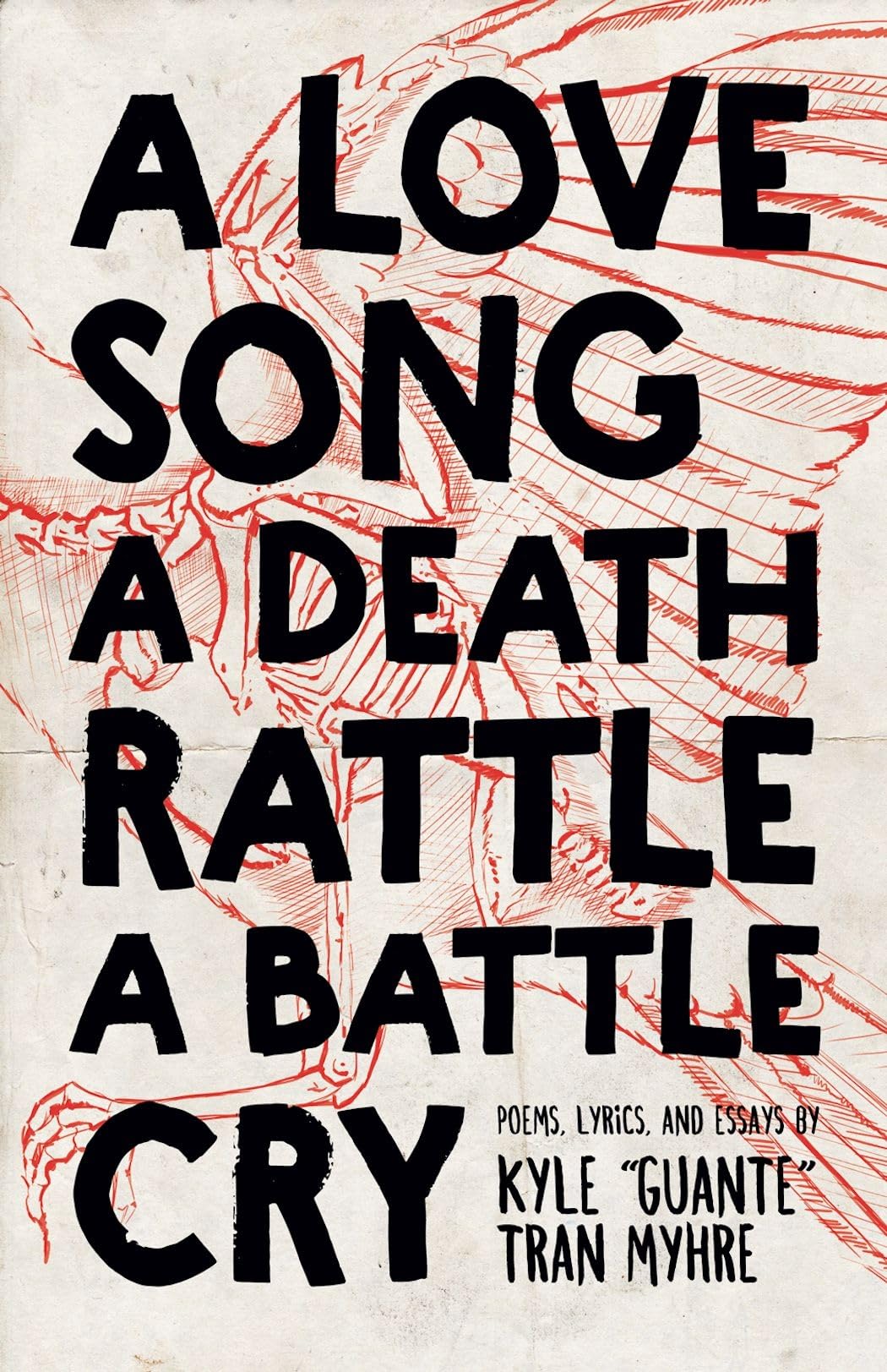 A Love Song, A Death Rattle, A Battle Cry (Button Poetry),Used