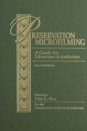 Preservation Microfilming: A Guide for Librarians and Archivists,Used
