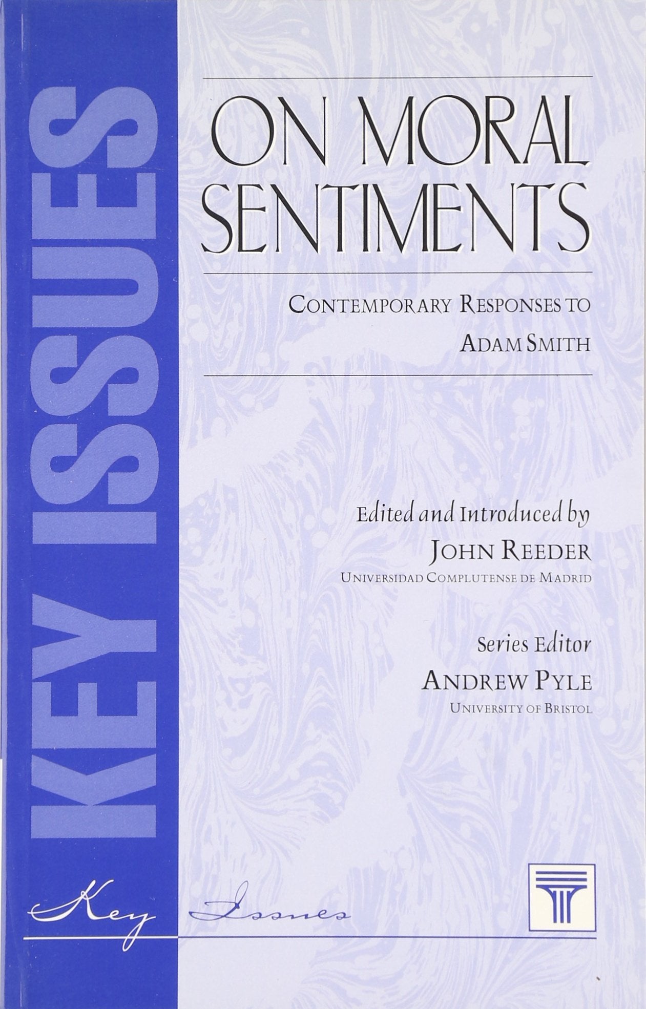 On Moral Sentiments: Contemporary Responses to Adam Smith (The Key Issues Series),Used