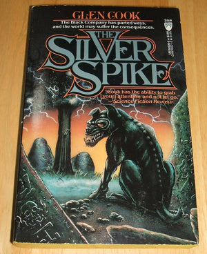 The Silver Spike: The Chronicles of the Black Company,Used