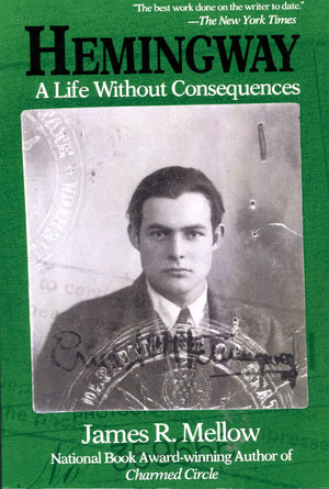 Hemingway: A Life Without Consequences,Used