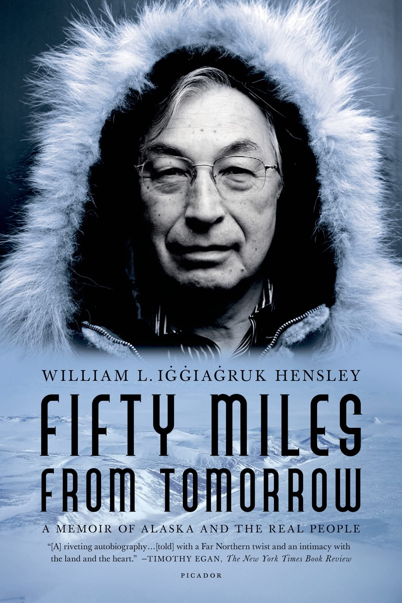 Fifty Miles From Tomorrow: A Memoir Of Alaska And The Real People,New