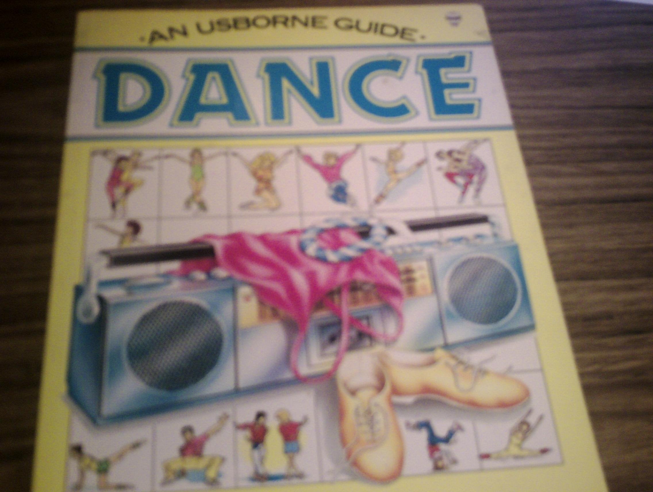 Dance: An Usborne Guide (Usborne Guides),Used