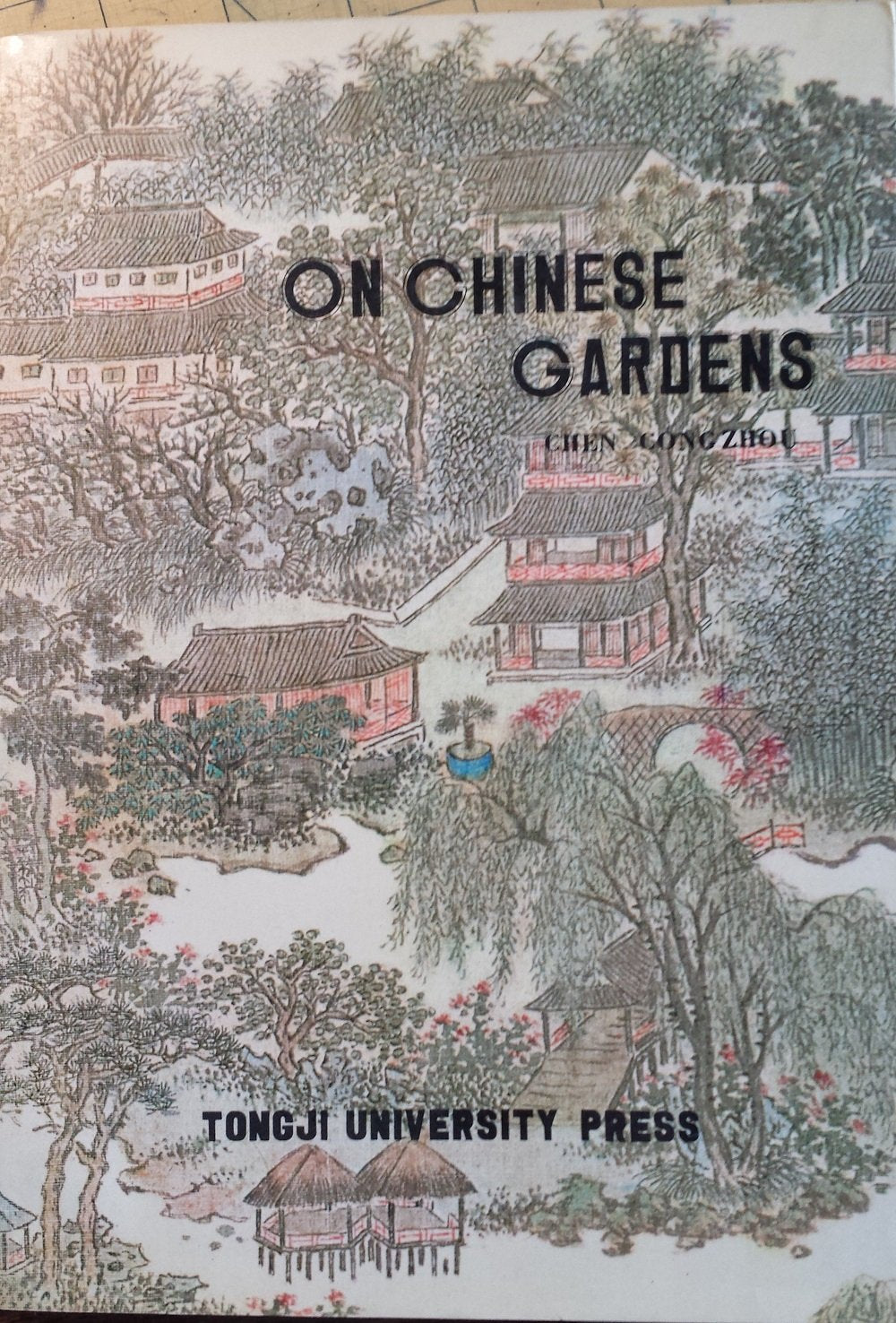 On Chinese Gardens (English and Mandarin Chinese Edition),Used