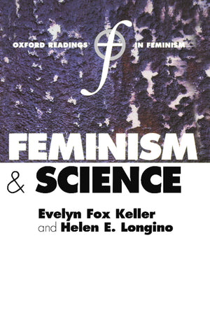 Feminism And Science (Oxford Readings In Feminism),New
