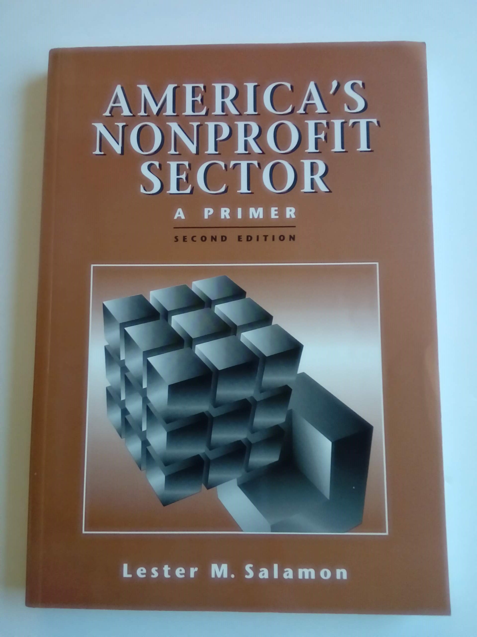 America's Nonprofit Sector : A Primer,Used