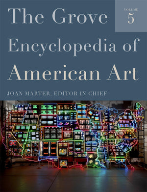 The Grove Encyclopedia of American Art,New
