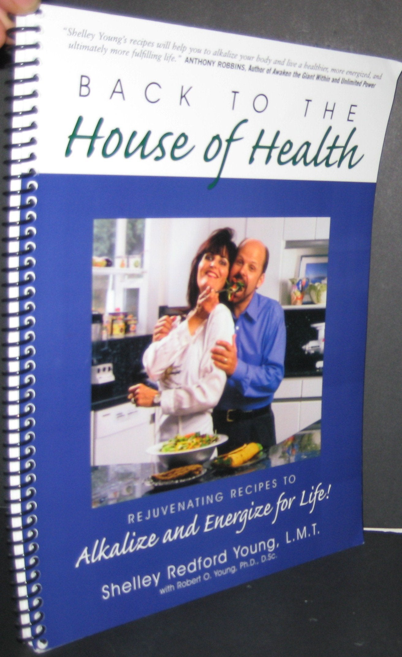 Back to the House of Health: Rejuvenating Recipes to Alkalize and Energize for Life!,Used