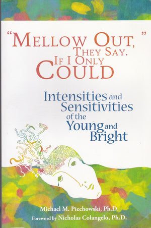 Mellow Out, They Say. If I Only Could: Intensities And Sensitivities Of The Young And Bright-used