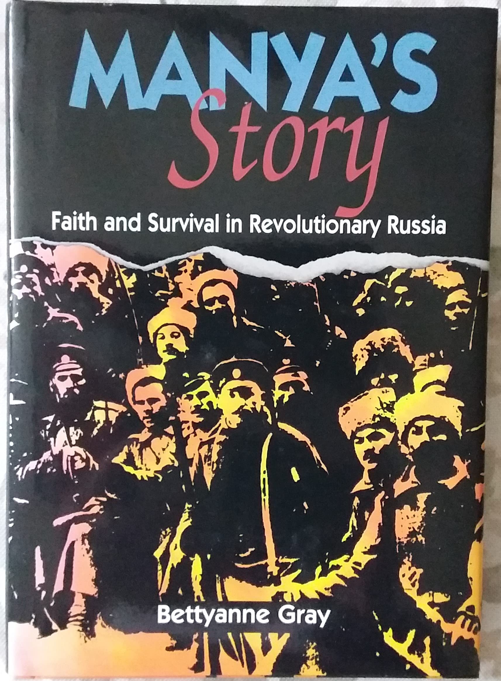 Manya'S Story: Faith And Survival In Revolutionary Russia,New