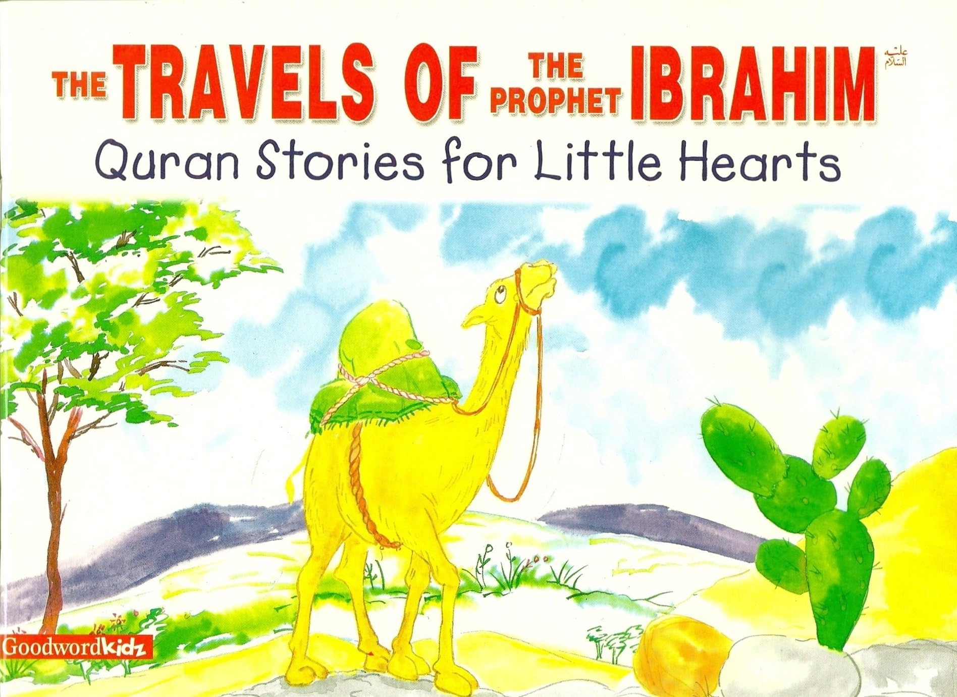 The Travels of the Prophet Ibrahim (Quran Stories for Little Hearts),Used