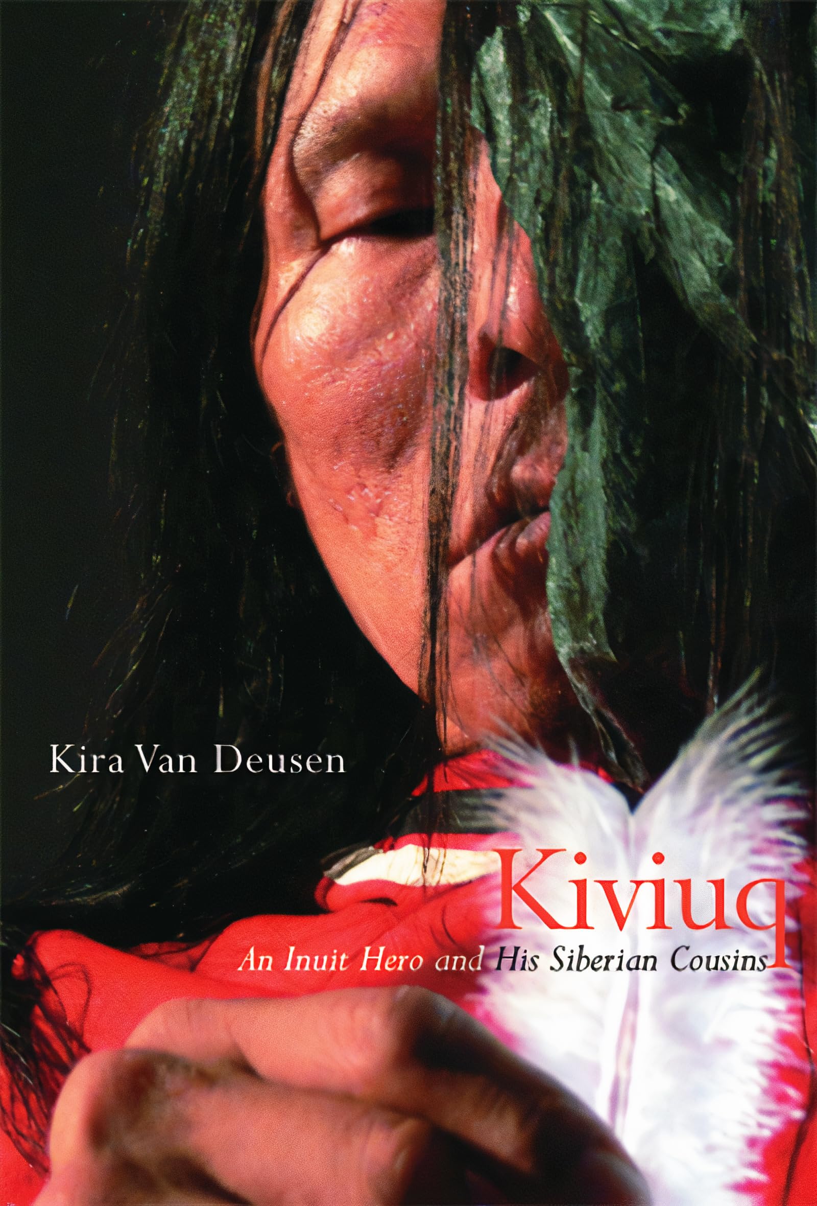 Kiviuq: An Inuit Hero and His Siberian Cousins (Volume 54) (McGillQueen's Indigenous and Northern Studies),Used