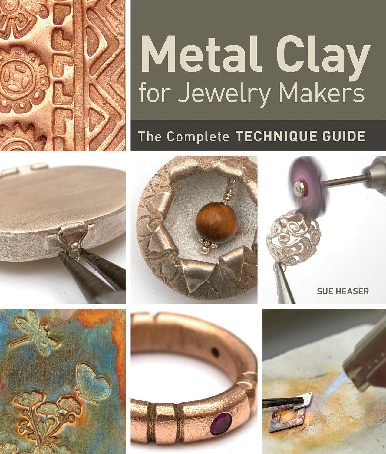 Metal Clay for Jewelry Makers: The Complete Technique Guide by Heaser, Sue,Used