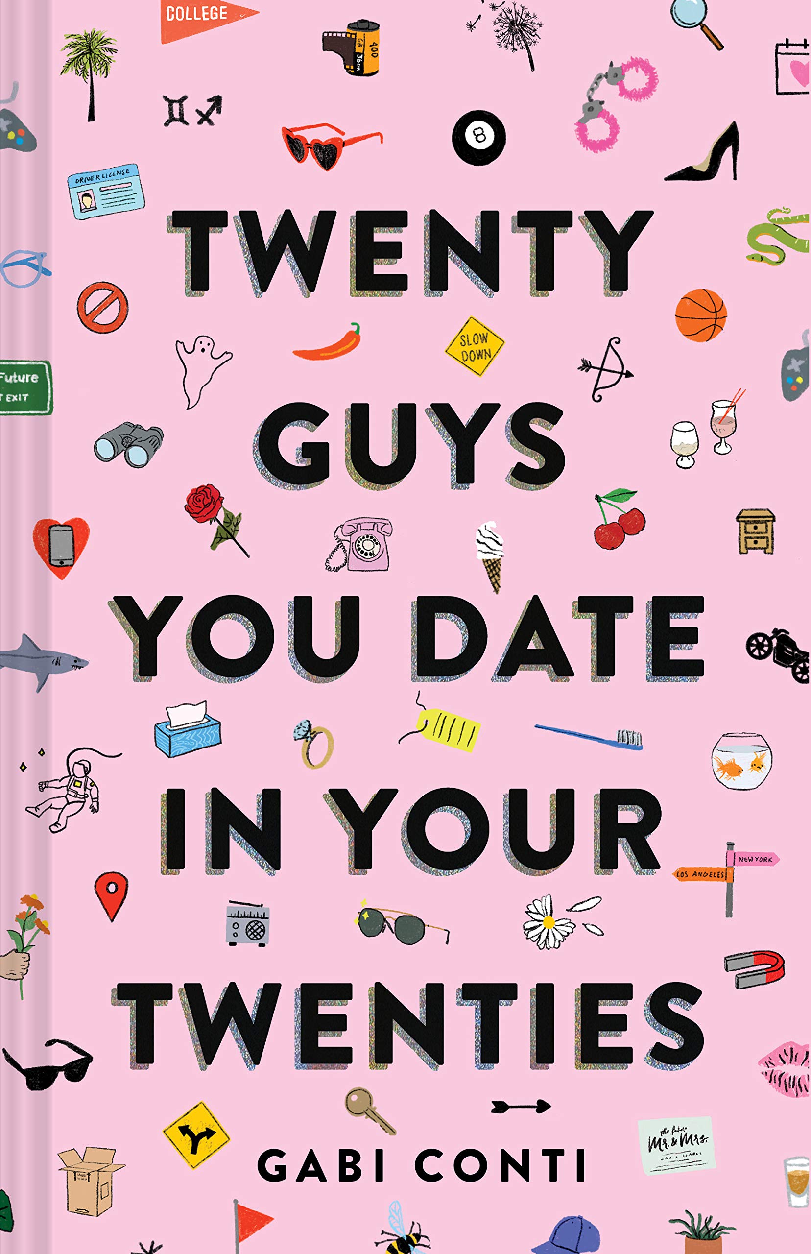 Twenty Guys You Date In Your Twenties: (Funny Dating Book For Women, Online Dating Book For Women)
