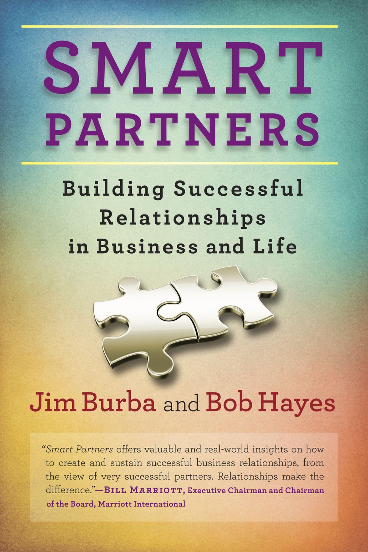 Smart Partners: Building Successful Relationships in Business and Life,Used