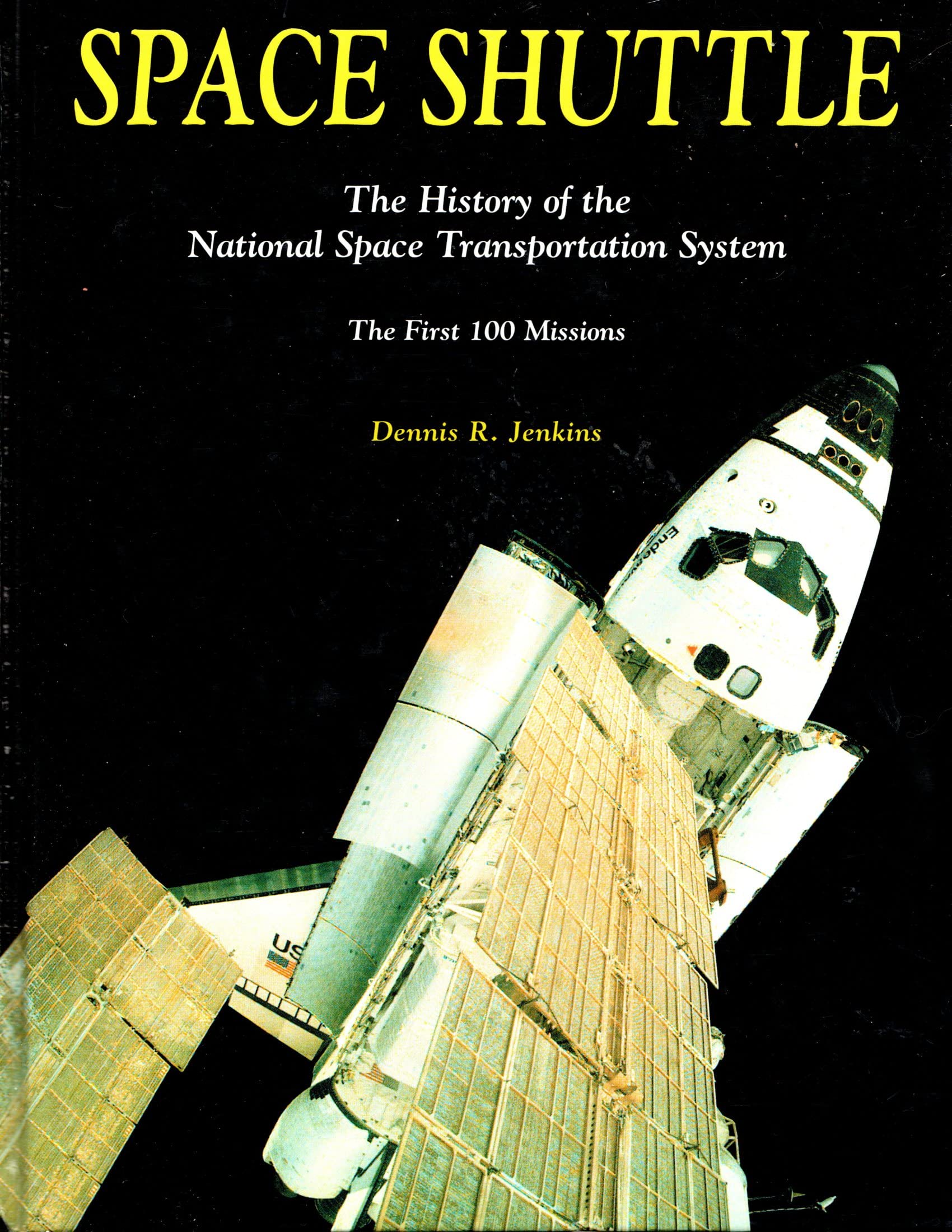 Space Shuttle: The History of the National Space Transportation System The First 100 Missions,Used