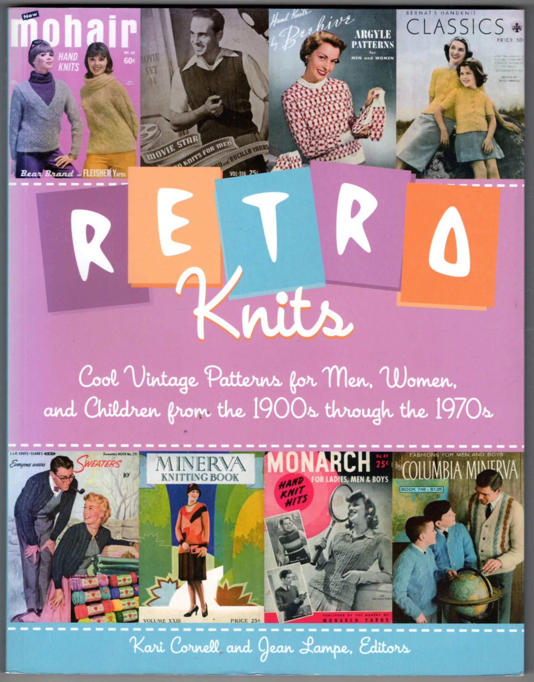 Retro Knits: Cool Vintage Patterns for Men, Women, and Children from the 1900s through the 1970s,Used
