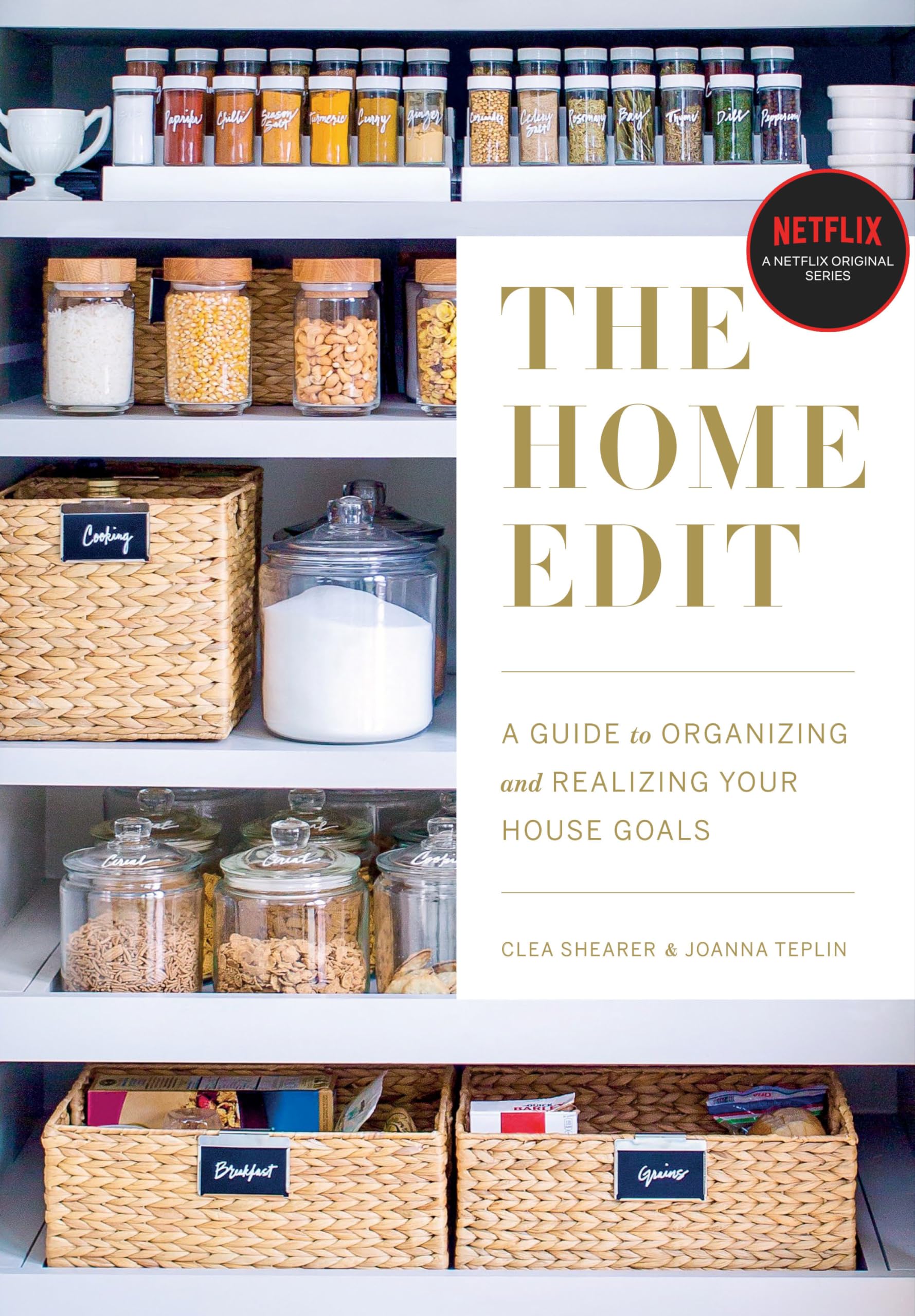 The Home Edit: A Guide To Organizing And Realizing Your House Goals,New