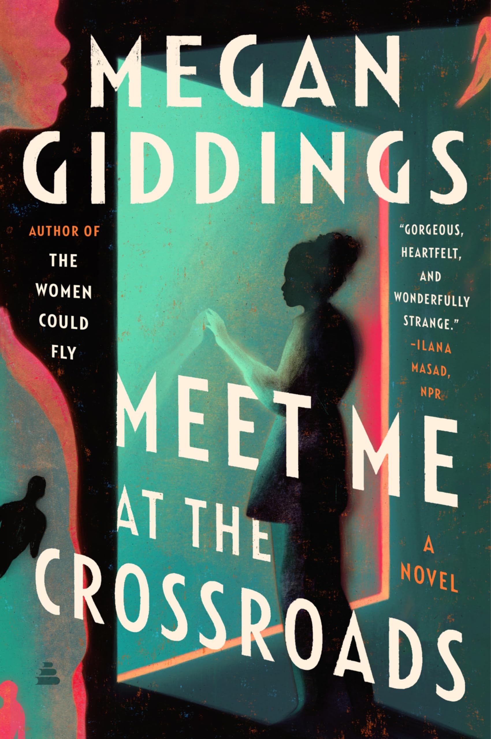 Meet Me At The Crossroads: A Novel