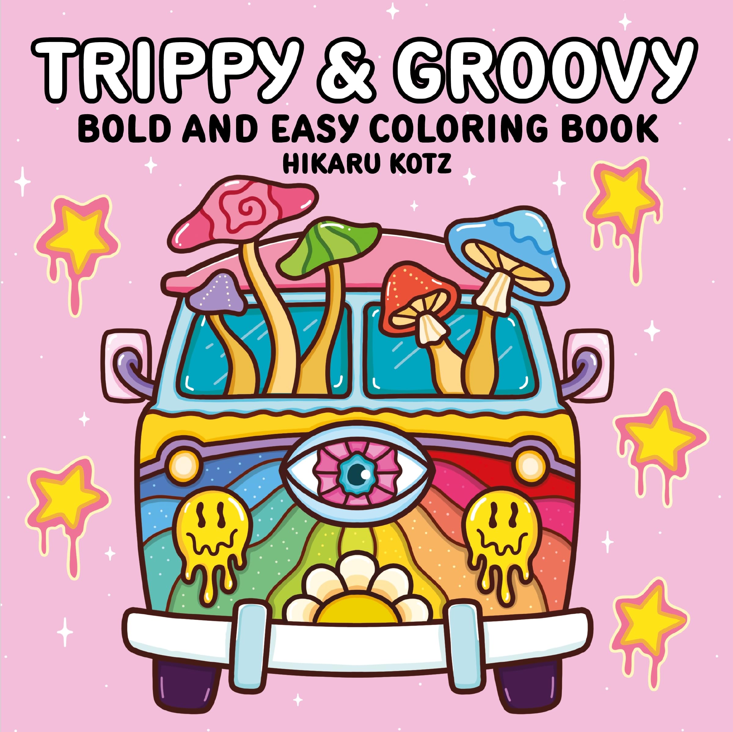 Trippy & Groovy: Bold And Easy Coloring Book