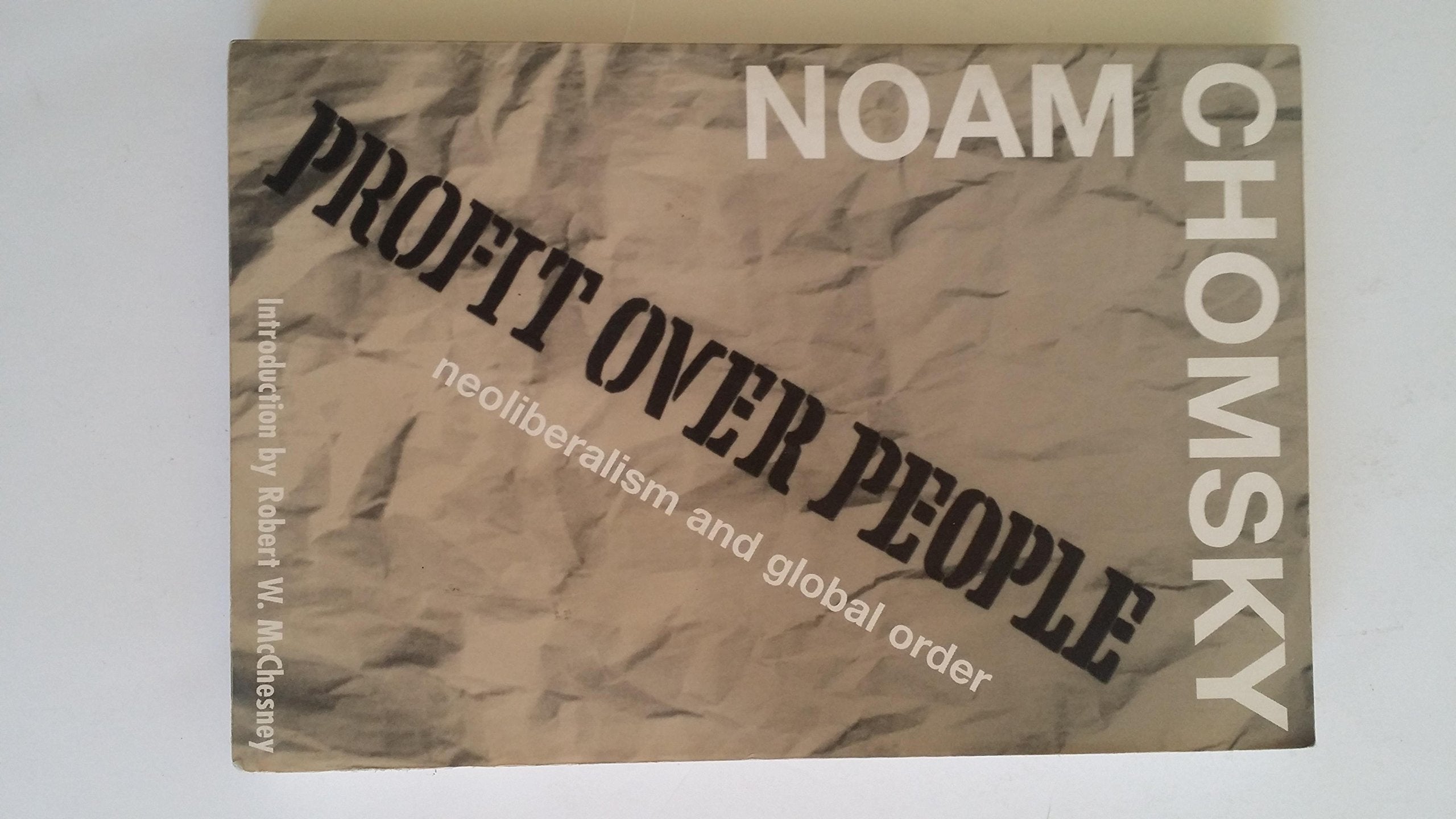 Profit over People: Neoliberalism and Global Order,Used