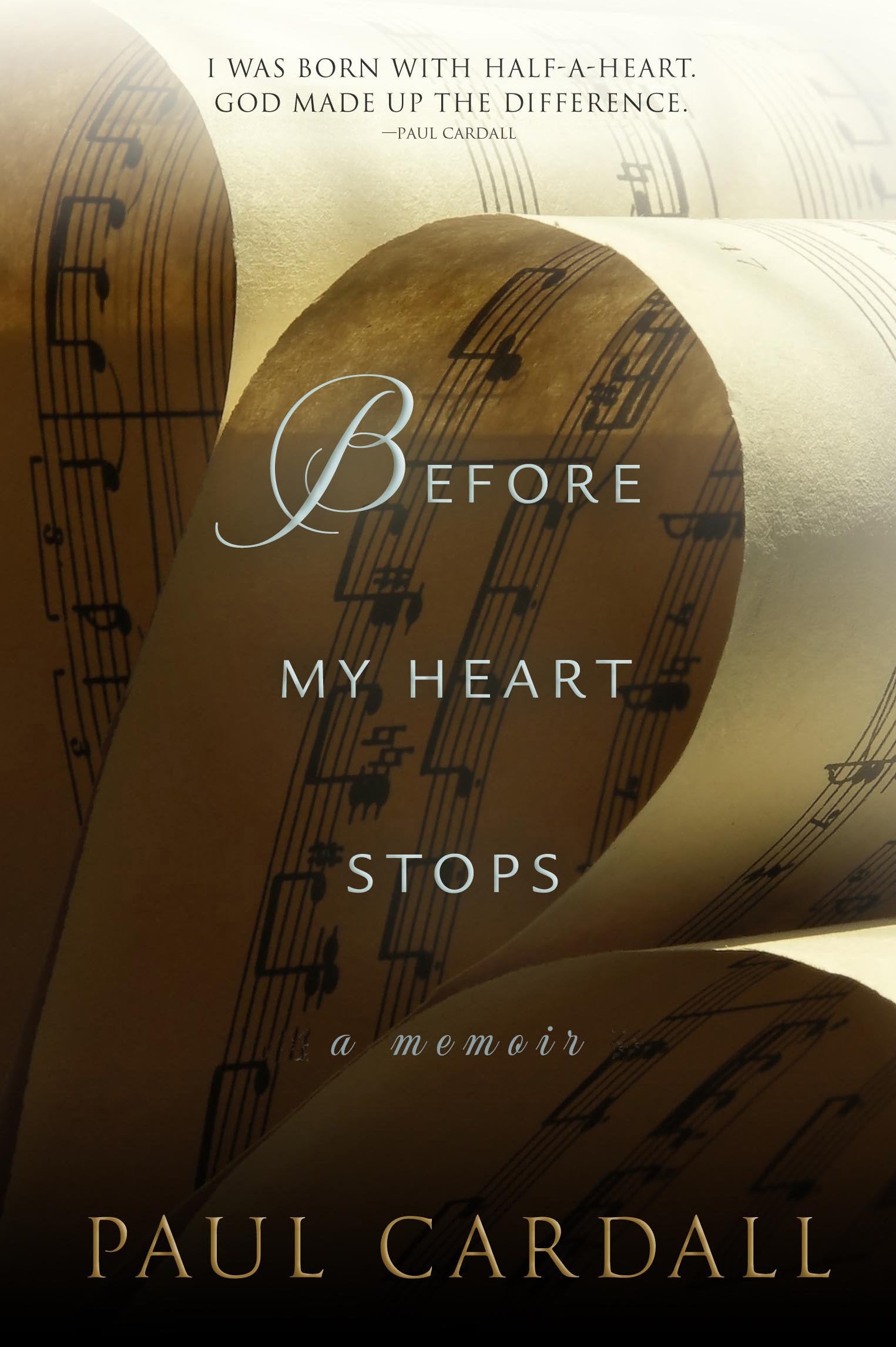 Before My Heart Stops: A Memoir,New