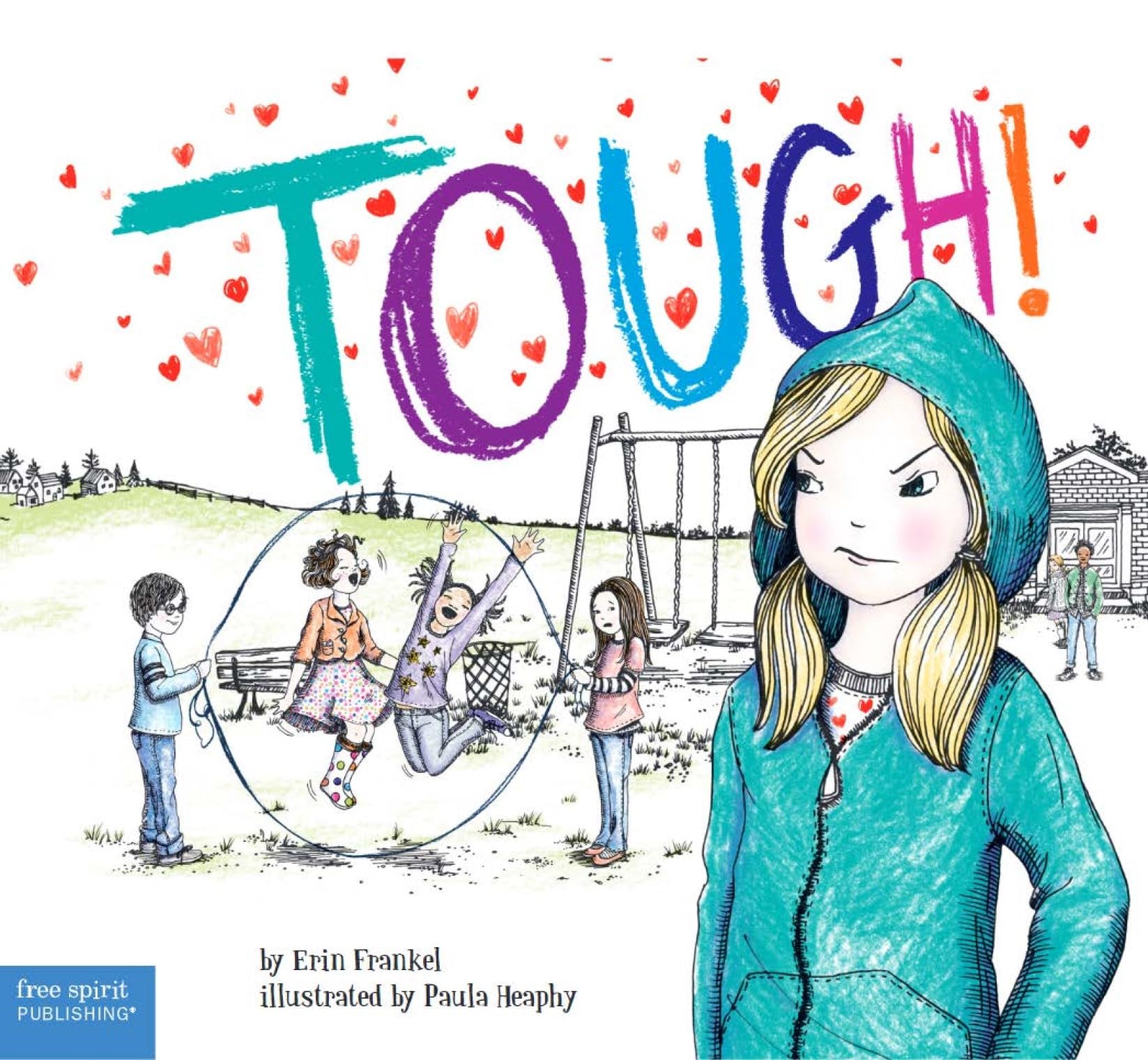 Tough!: A Story about How to Stop Bullying in Schools (Weird Series),Used