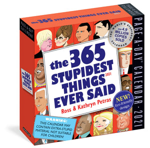 365 Stupidest Things Ever Said PageADay Calendar 2021,Used
