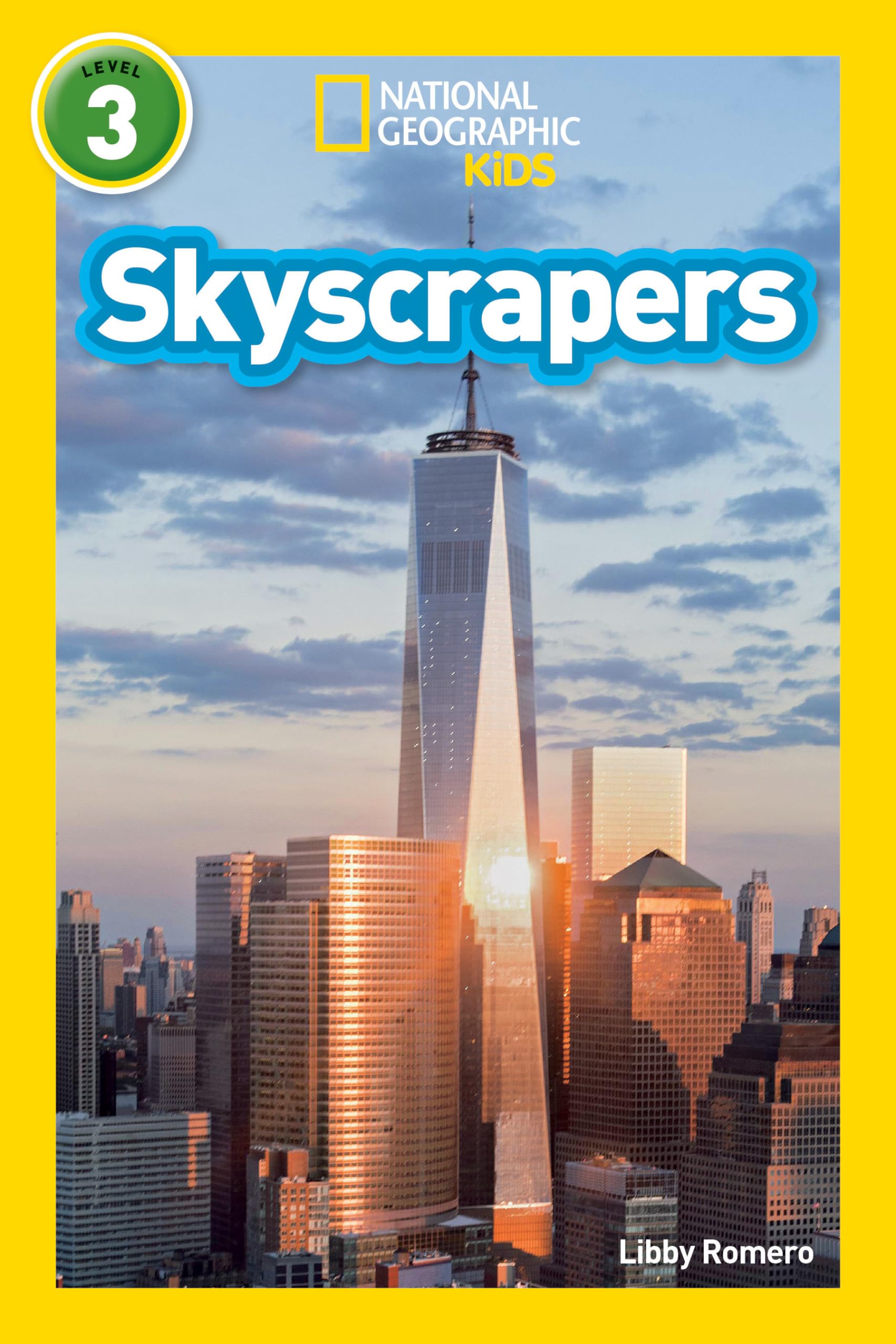 Skyscrapers (National Geographic Kids Readers, Level 3),New
