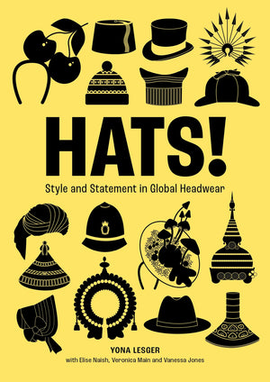 Hats!: Style And Statement In Global Headwear