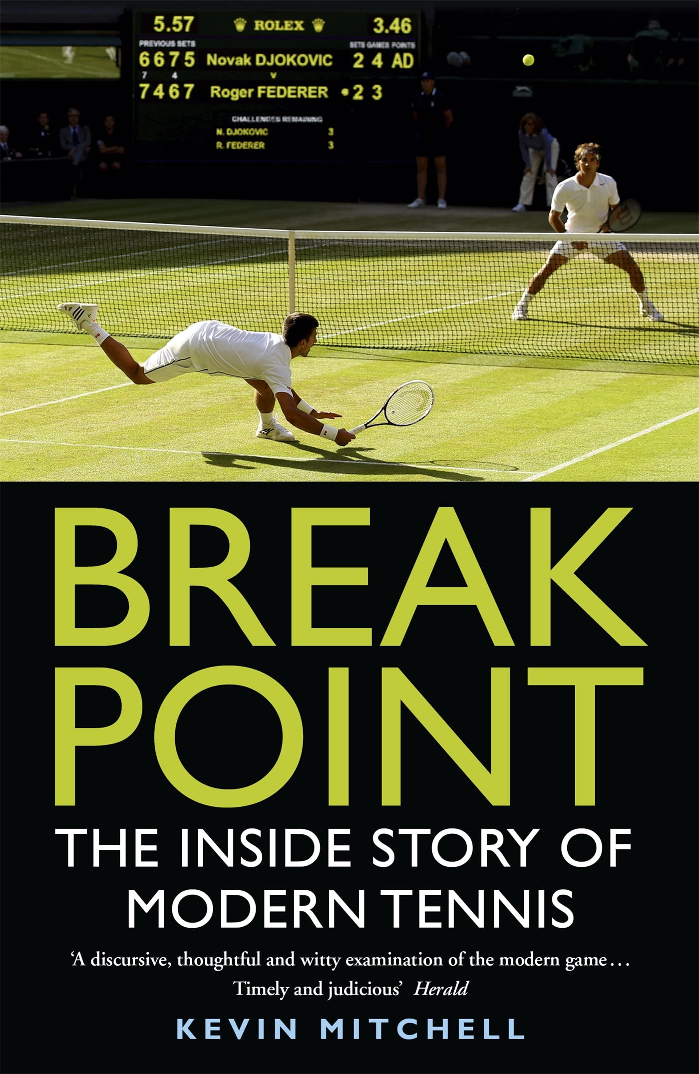 Break Point: The Inside Story Of Modern Tennis