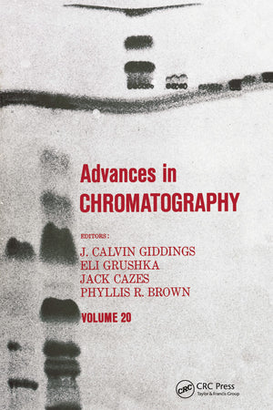 Advances In Chromatography: Volume 20,New